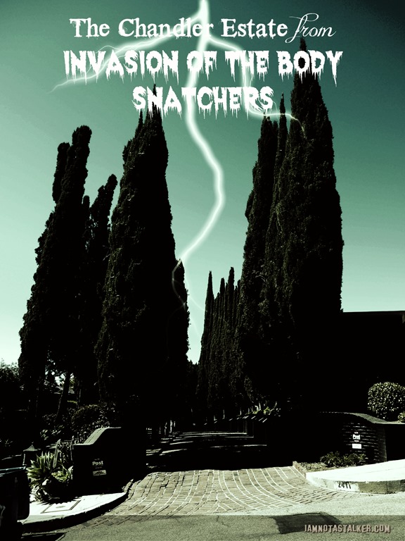 Chandler Estate Invasion of the Body Snatchers (1 of 12) Chandler Estate Invasion of the Body Snatchers (1 of 12)
